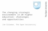 The changing strategic environment in UK higher education: challenges and opportunities