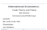 International Economics:  Trade Theory and Policy WS 2013/14 Christen/Leiter/Pfaffermayr Lecture:
