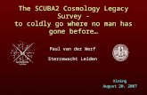 The SCUBA2 Cosmology Legacy Survey - to coldly go where no man has gone before…