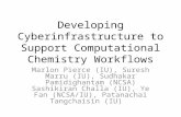 Developing Cyberinfrastructure to Support Computational Chemistry Workflows