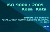 ISO 9000 : 2005   Kosa  Kata