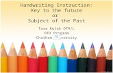 Handwriting Instruction: Key to the future or  Subject of the Past