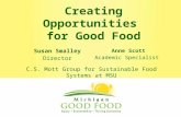 Creating Opportunities  for Good Food