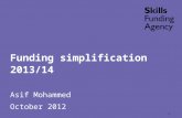 Funding simplification 2013/14 Asif Mohammed October 2012