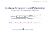 Positron Asymmetry and Polarization from the E166 September 2005 run
