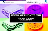 REDUCING ADMINISTRATIVE COSTS Regulatory Reformgroup Istanbul 20 / 11 /0 7