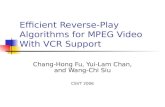 Efficient Reverse-Play Algorithms for MPEG Video With VCR Support