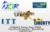 SUBASE Kings Bay MWR Facility/Program “Bundling Initiatives”