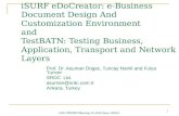 Prof. Dr. Asuman Dogac, Tuncay Namli and Fulya Tuncer SRDC  Ltd. asuman@srdc.tr Ankara, Turkey