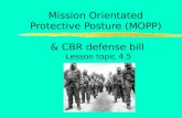 Mission Orientated Protective Posture (MOPP)  & CBR defense bill