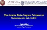 Non Invasive  Brain  Computer Interfaces for Communication and Control