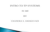 INTRO TO TP SYSTEMS IS 340 BY CHANDRA S. AMARAVADI