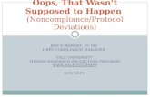 Oops, That Wasn’t Supposed to Happen  (Noncompliance/Protocol Deviations)