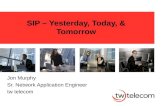 SIP – Yesterday, Today, & Tomorrow