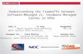 Understanding the Tradeoffs between Software-Managed vs. Hardware-Managed Caches in GPUs