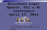 Wisconsin Legal Update  OSI’s WC Conference April 17, 2014