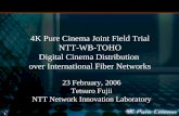 23 February, 2006 Tetsuro Fujii NTT Network Innovation Laboratory