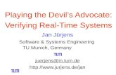 Playing the Devil ’ s Advocate: Verifying Real-Time Systems