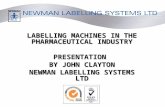 LABELLING MACHINES IN THE PHARMACEUTICAL INDUSTRY PRESENTATION  BY JOHN CLAYTON