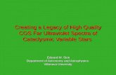 Creating a Legacy of High Quality COS Far Ultraviolet Spectra of Cataclysmic Variable Stars