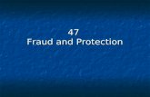 47  Fraud and Protection