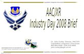 Dr. John Corley,  Director, AAC/XR Capabilities Integration Directorate 850-883-5905  DSN 875-5905