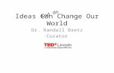 Ideas Can Change Our World