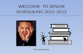 WELCOME  TO SENIOR SCHEDULING 2012-2013