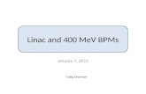 Linac and 400 MeV BPMs