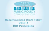 Recommended Draft  Policy  2013-4 RIR Principles