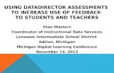 Using  DataDirector Assessments  to  Increase Use of Feedback  to  Students and Teachers