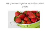 My Favourite  Fruit  and Vegetables Book