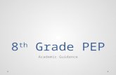 8 th  Grade PEP