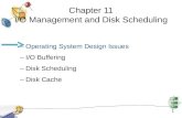 Chapter 11 I/O Management and Disk Scheduling