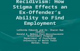Stigma and Recidivism: How Stigma Effects an Ex-Offender’s Ability to Find Employment