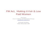 FW Act,   Making it Fair  & Low Paid Women