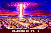 The Tabernacle in the Wilderness pt. 1