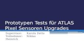 Prototypen Tests für ATLAS Pixel Sensoren Upgrades