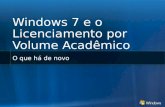 Windows  7  e o  Licenciamento por  Volume  Acadêmico