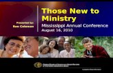 Those New to Ministry Mississippi Annual Conference August 16, 2010