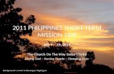 2011 PHILIPPINES SHORT-TERM MISSION TRIP