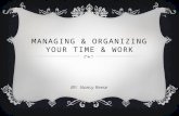 Managing & Organizing Your Time & Work