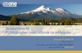 Smashwords :  Publish your own eBook or  eReader