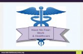 Have No Fear: Work  & Healthcare