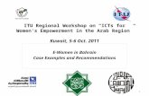 ITU  Regional Workshop on “ICTs for Women's Empowerment in the Arab Region” Kuwait, 5-6 Oct. 2011