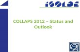 COLLAPS 2012 – Status and Outlook