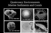 Quaternary Environments Marine Sediments and Corals