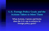 U.S. Foreign Policy Goals and the Actions Taken to Meet Them