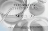 Elementary  Essential Lab MIX IT UP