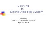 Caching                   in      Distributed File System